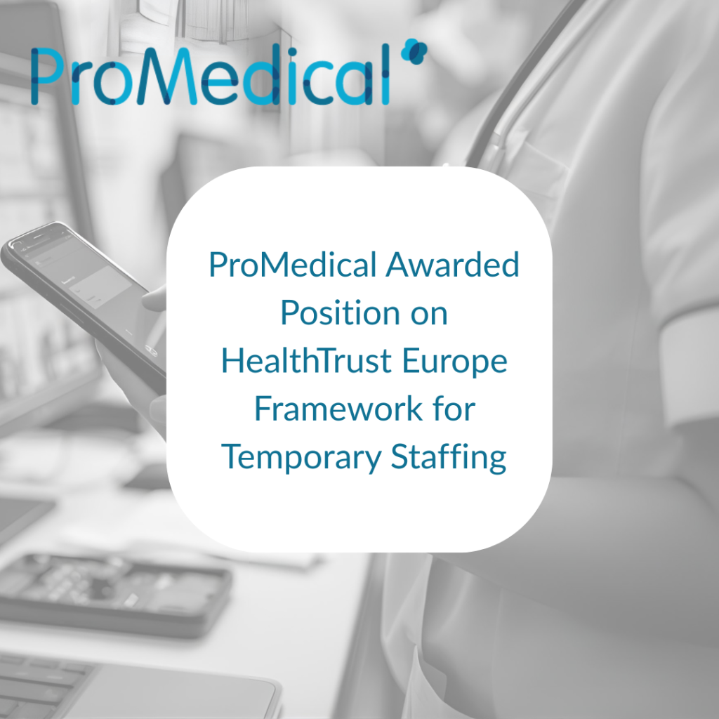 ProMedical Awarded Position on HealthTrust Europe Framework for Temporary Staffing