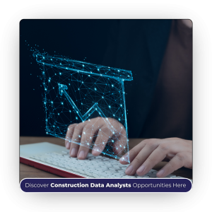 Most in-demand construction jobs 2024 - Construction data analysts