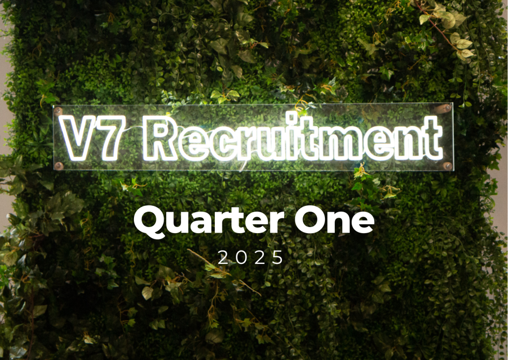 Quarter One Review at V7 Recruitment 2025