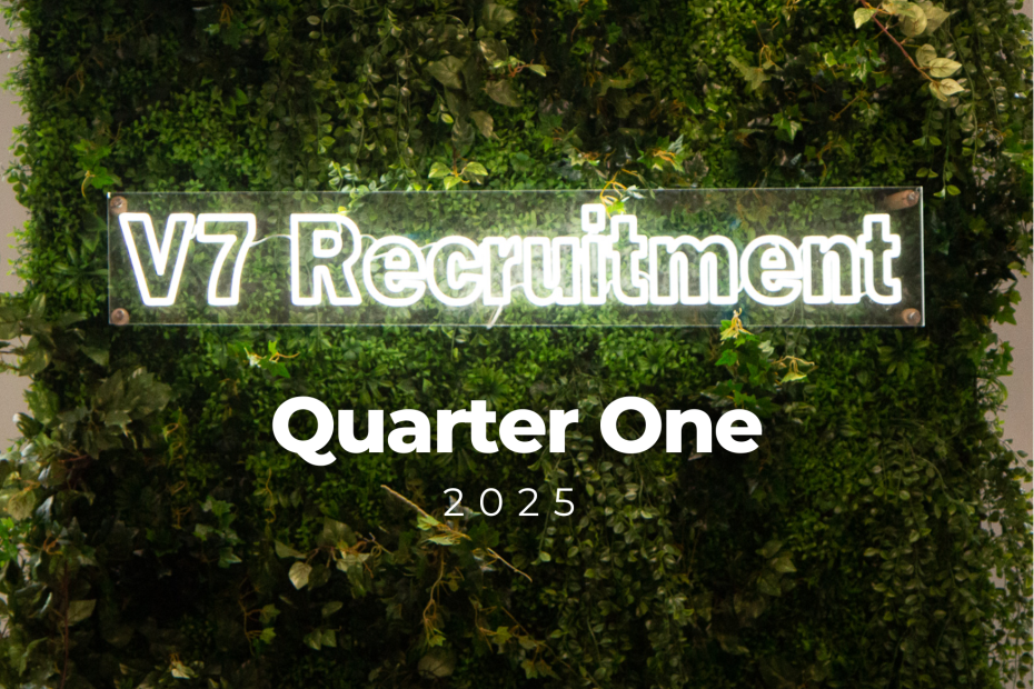 Quarter One Review at V7 Recruitment 2025